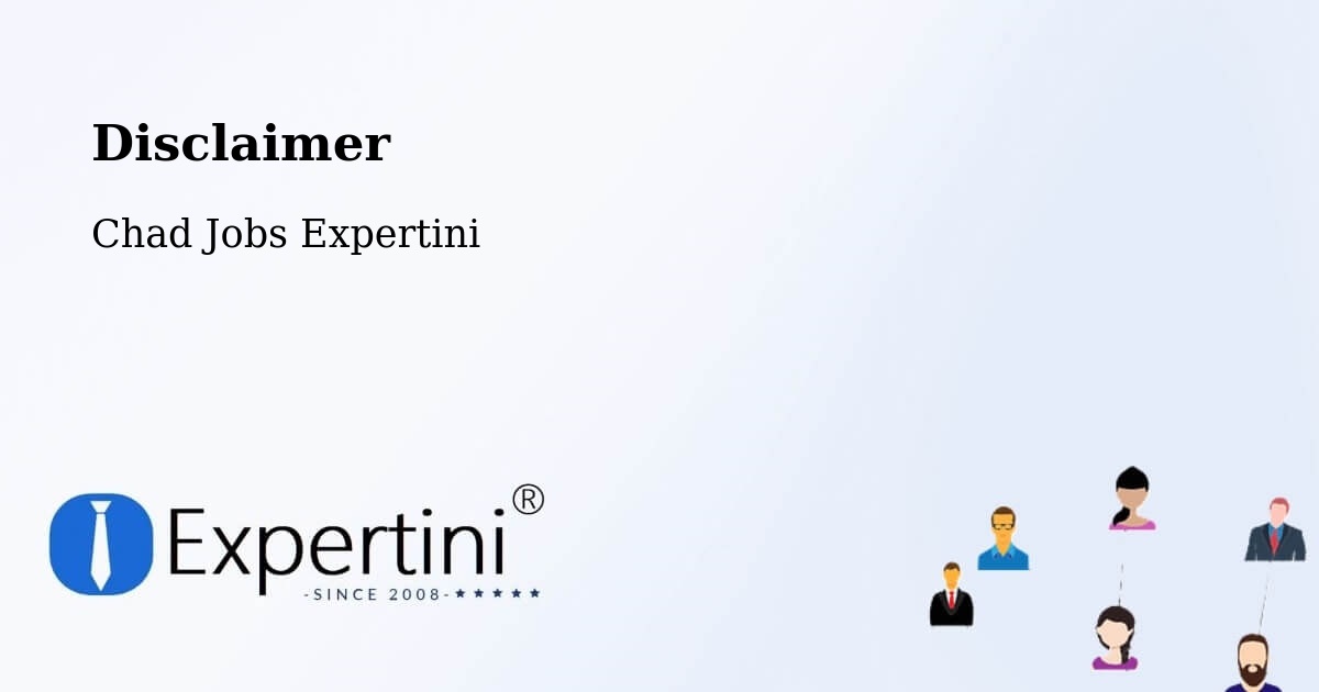 Disclaimer – N'Djamena - Chad Jobs Expertini
