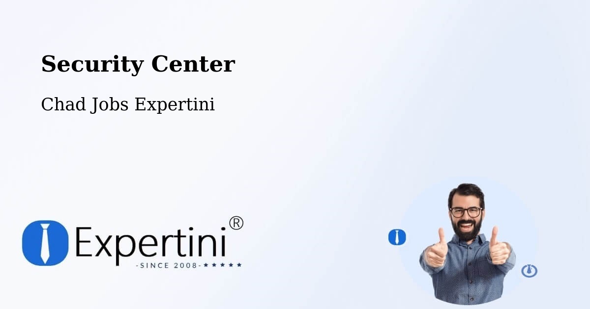 Security & Compliance – N'Djamena - Chad Jobs Expertini