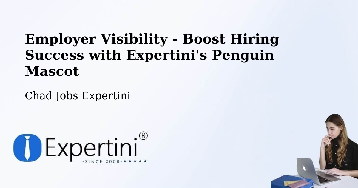 CV and Resume Visibility Optimization – N'Djamena - Chad Jobs Expertini